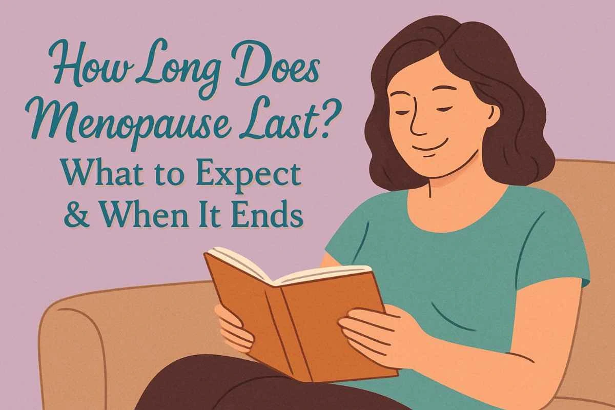How Long Does Menopause Last?