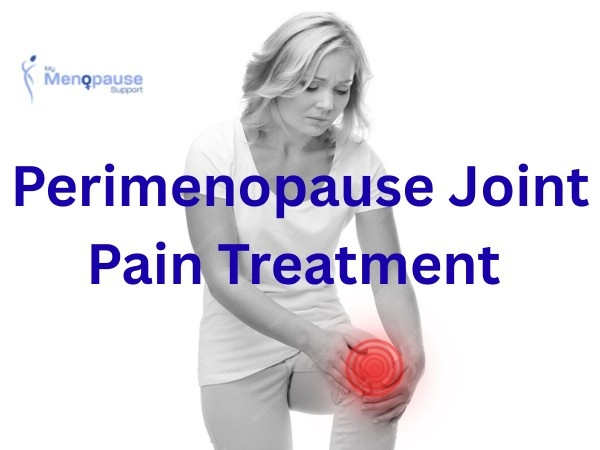 Perimenopause Joint Pain Treatment Options Available in the UK
